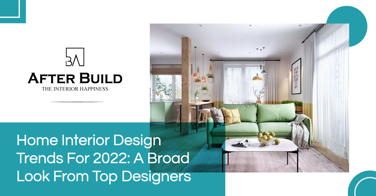 Home Interior Design Trends For 2022